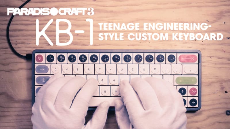 ⌨️ Paradiso Craft 003: KB-1
