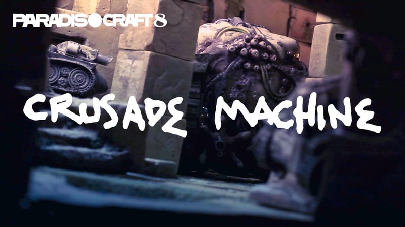 👀 Paradiso Craft 009: Crusade Machine